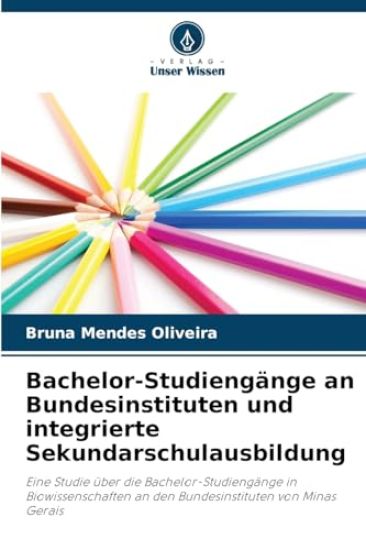 Bachelor-Studiengänge an Bundesinstituten und integrierte Sekundarschulausbildung