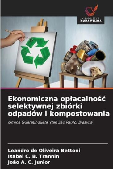 Ekonomiczna oplacalnosc selektywnej zbiórki odpadów i kompostowania