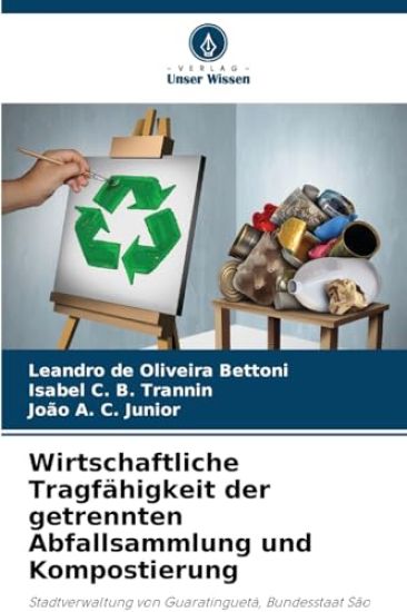 Wirtschaftliche Tragfähigkeit der getrennten Abfallsammlung und Kompostierung