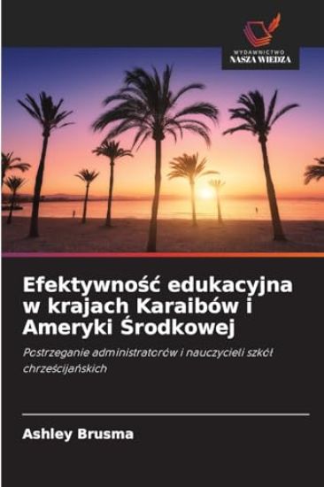 Efektywnosc edukacyjna w krajach Karaibów i Ameryki Srodkowej