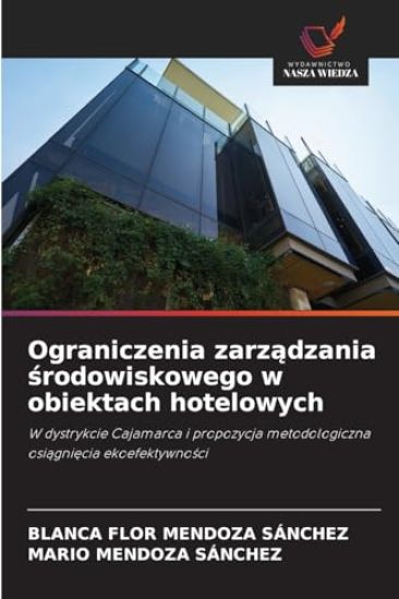 Ograniczenia zarzadzania srodowiskowego w obiektach hotelowych