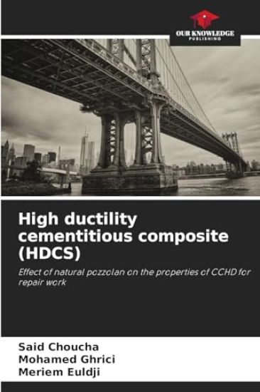 High ductility cementitious composite (HDCS)
