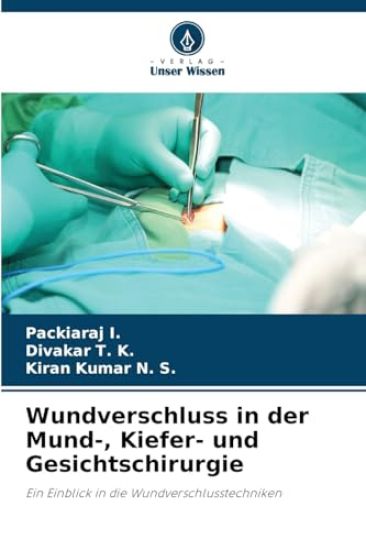 Wundverschluss in der Mund-, Kiefer- und Gesichtschirurgie