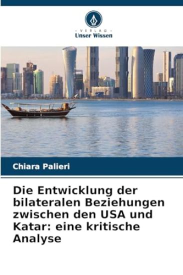 Die Entwicklung der bilateralen Beziehungen zwischen den USA und Katar