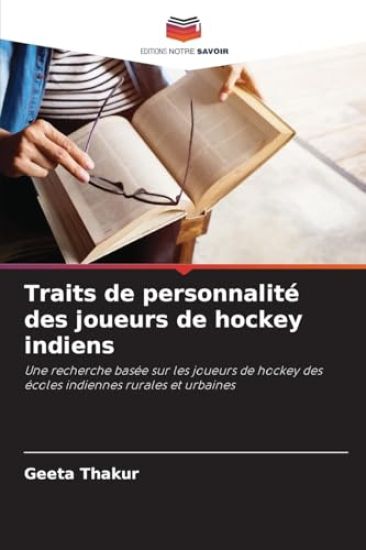 Traits de personnalité des joueurs de hockey indiens
