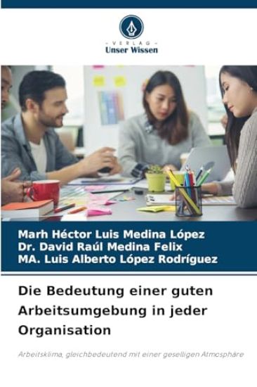 Die Bedeutung einer guten Arbeitsumgebung in jeder Organisation