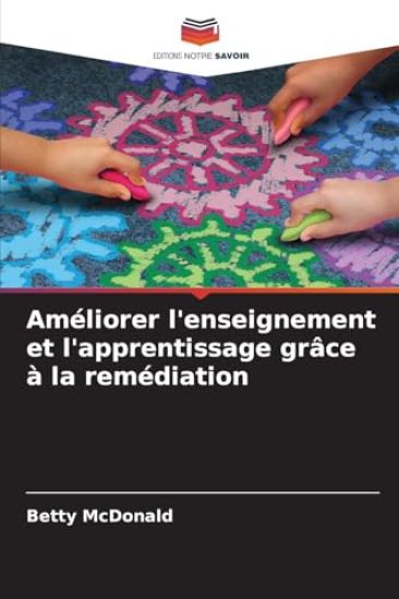 Améliorer l'enseignement et l'apprentissage grâce à la remédiation