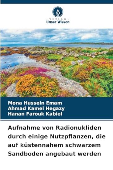 Aufnahme von Radionukliden durch einige Nutzpflanzen, die auf küstennahem schwarzem Sandboden angebaut werden