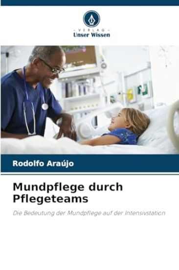Mundpflege durch Pflegeteams