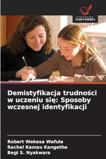 Demistyfikacja trudnosci w uczeniu sie