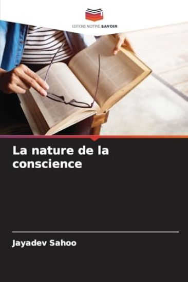 La nature de la conscience