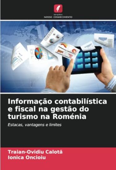 Informação contabilística e fiscal na gestão do turismo na Roménia