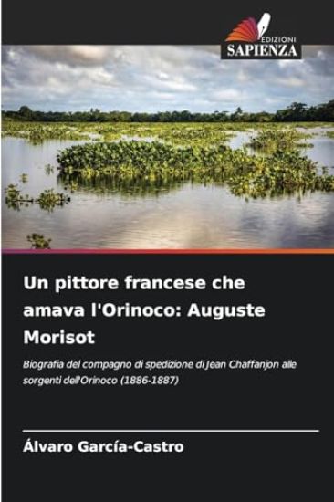 Un pittore francese che amava l'Orinoco