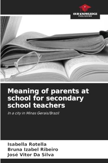 Meaning of parents at school for secondary school teachers