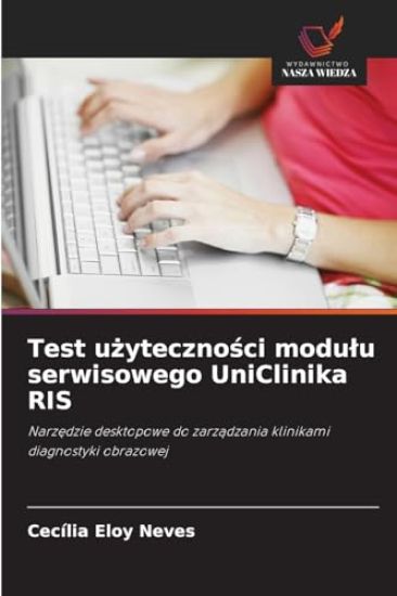 Test uzytecznosci modulu serwisowego UniClinika RIS