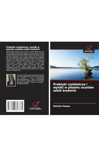 Praktyki czytelnicze i wyniki w pisaniu uczniów szkól srednich
