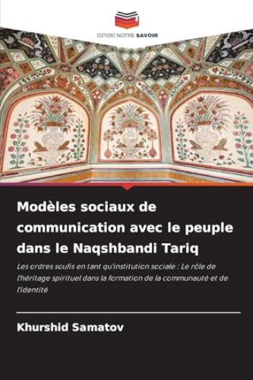 Modèles sociaux de communication avec le peuple dans le Naqshbandi Tariq