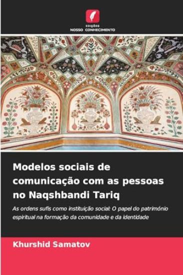 Modelos sociais de comunicação com as pessoas no Naqshbandi Tariq
