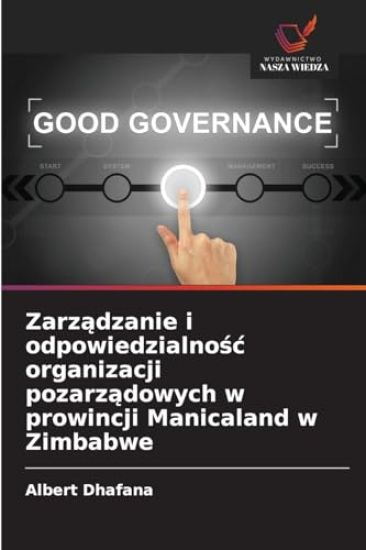 Zarzadzanie i odpowiedzialnosc organizacji pozarzadowych w prowincji Manicaland w Zimbabwe