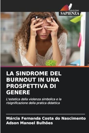 La Sindrome del Burnout in Una Prospettiva Di Genere