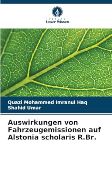 Auswirkungen von Fahrzeugemissionen auf Alstonia scholaris R.Br.