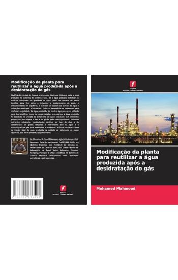 Modificação da planta para reutilizar a água produzida após a desidratação do gás