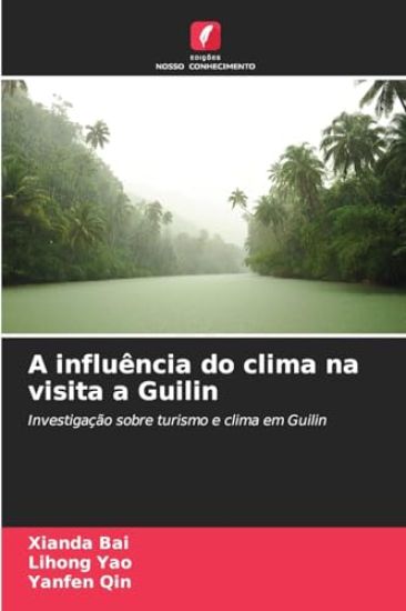 A influência do clima na visita a Guilin
