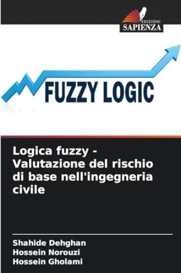 Logica fuzzy - Valutazione del rischio di base nell'ingegneria civile
