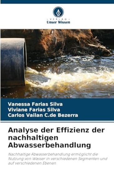 Analyse der Effizienz der nachhaltigen Abwasserbehandlung