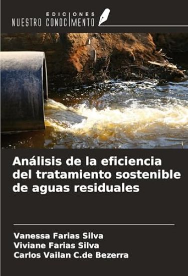 Análisis de la eficiencia del tratamiento sostenible de aguas residuales