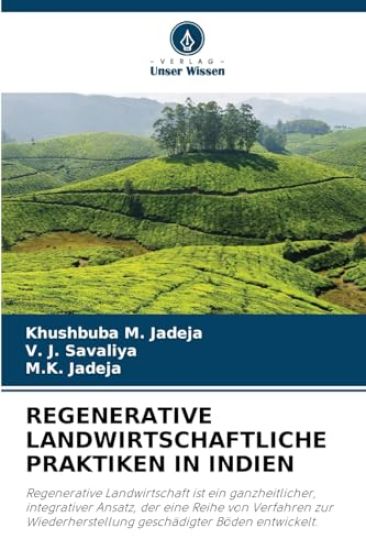 Regenerative Landwirtschaftliche Praktiken in Indien