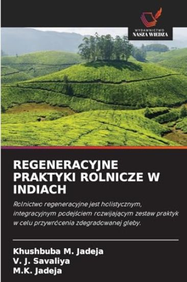 Regeneracyjne Praktyki Rolnicze W Indiach