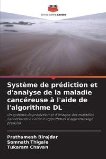 Système de prédiction et d'analyse de la maladie cancéreuse à l'aide de l'algorithme DL