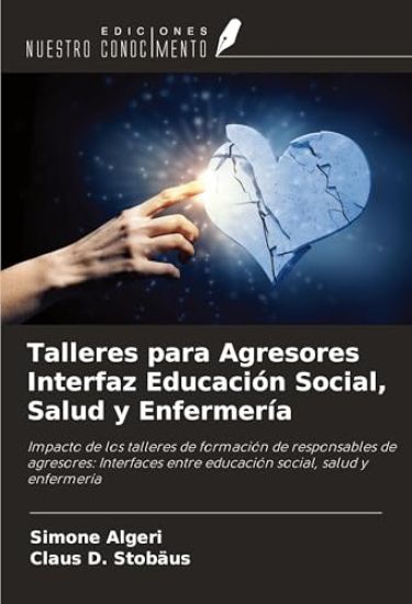 Talleres para Agresores Interfaz Educación Social, Salud y Enfermería