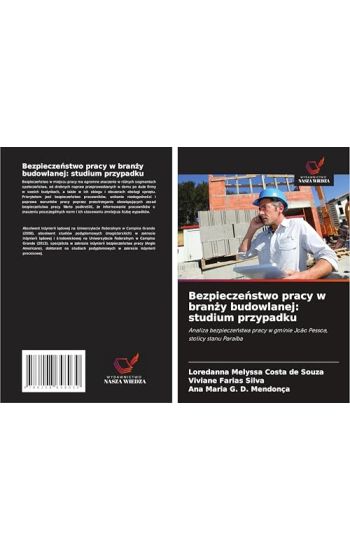 Bezpiecze¿stwo pracy w bran¿y budowlanej: studium przypadku