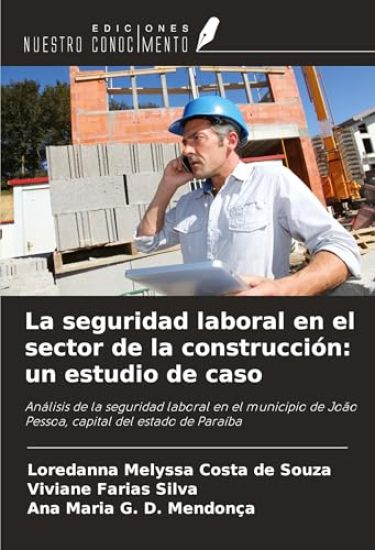 La seguridad laboral en el sector de la construcción: un estudio de caso