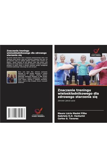 Znaczenie treningu wielosk¿adnikowego dla zdrowego starzenia si¿