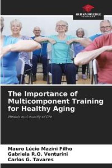 The Importance of Multicomponent Training for Healthy Aging