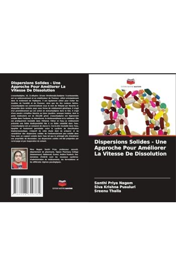 Dispersions Solides - Une Approche Pour Améliorer La Vitesse De Dissolution