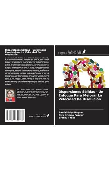 Dispersiones Sólidas - Un Enfoque Para Mejorar La Velocidad De Disolución