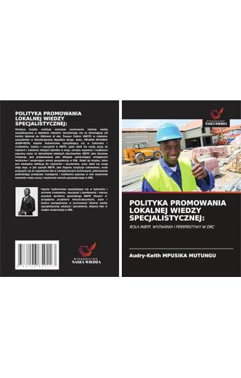 POLITYKA PROMOWANIA LOKALNEJ WIEDZY SPECJALISTYCZNEJ: