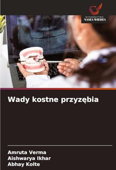 Wady kostne przyz¿bia