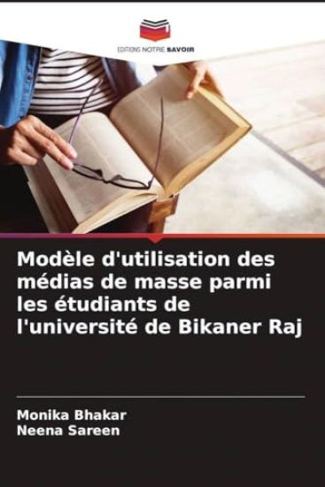 Modèle d'utilisation des médias de masse parmi les étudiants de l'université de Bikaner Raj
