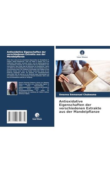 Antioxidative Eigenschaften der verschiedenen Extrakte aus der Mandelpflanze