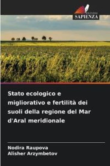Stato ecologico e migliorativo e fertilità dei suoli della regione del Mar d'Aral meridionale