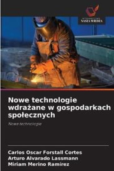 Nowe technologie wdra¿ane w gospodarkach spo¿ecznych