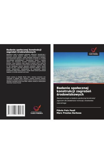 Badanie spo¿ecznej konstrukcji zagro¿e¿ ¿rodowiskowych