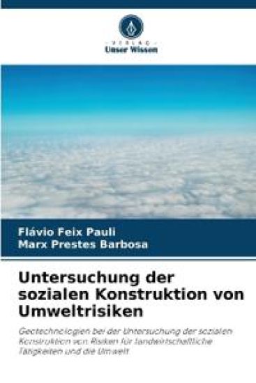 Untersuchung der sozialen Konstruktion von Umweltrisiken