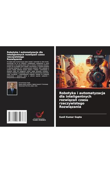 Robotyka i automatyzacja dla inteligentnych rozwi¿za¿ czasu rzeczywistego Rozwi¿zania