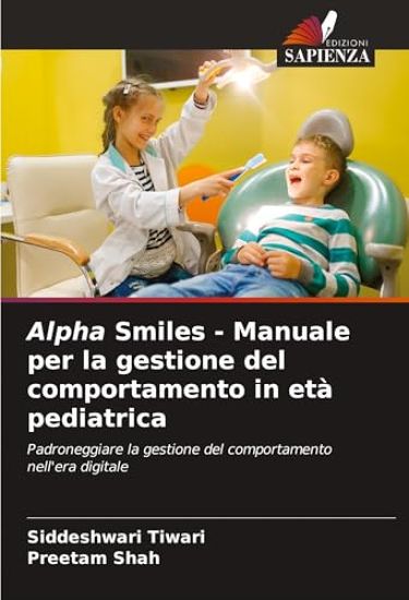 Alpha Smiles - Manuale per la gestione del comportamento in età pediatrica